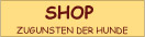 Shop zugunsten der Hunde